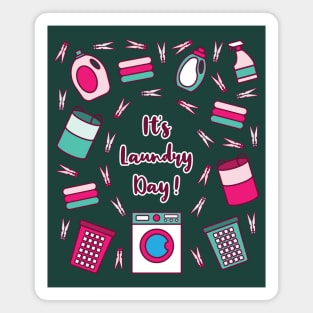 It's Laundry Day | Green Pink | Dark Green Magnet